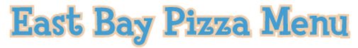 East Bay Pizza Menu | East Bay Pizza, Traverse City Michigan